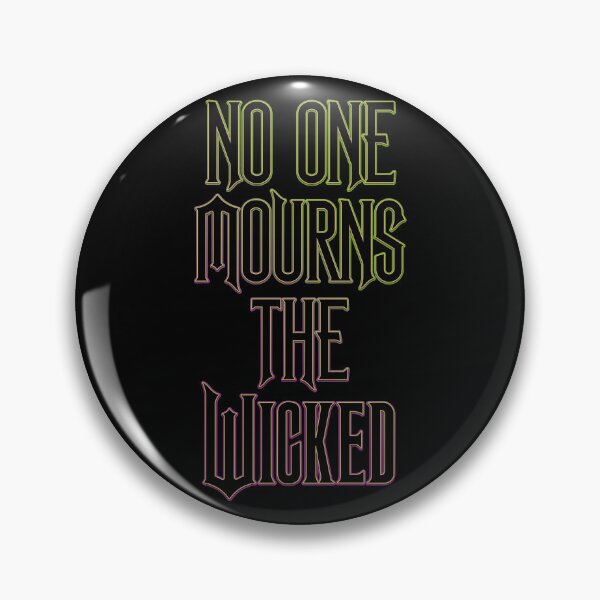 Item preview, No One Mourns The Wicked (Wicked inspired graphic) designed and sold by leAnomis.