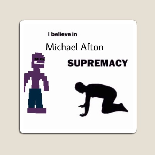 Item preview, I believe in Michael Afton Supremacy designed and sold by Mayuhuz.