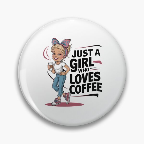 Item preview, Just a girl who loves coffee designed and sold by Mateusz Majcherek.