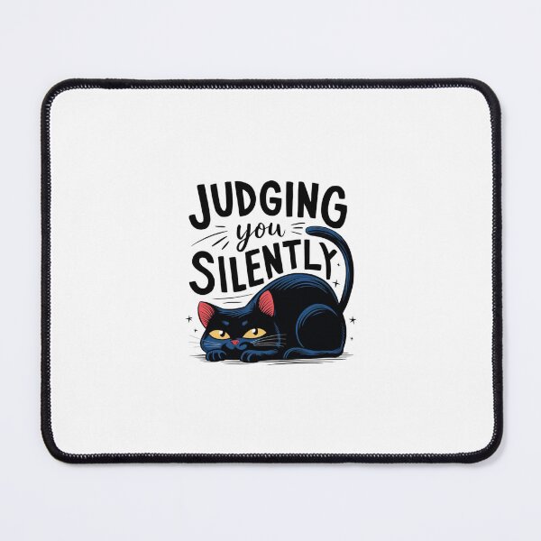 Item preview, Judging you silently cat designed and sold by Mateusz Majcherek.