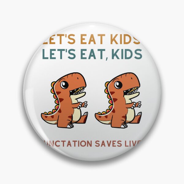 Item preview, Let’s Eat Kids - Funny Grammar and Punctuation Design That Saves Lives designed and sold by Colorful-Garden.
