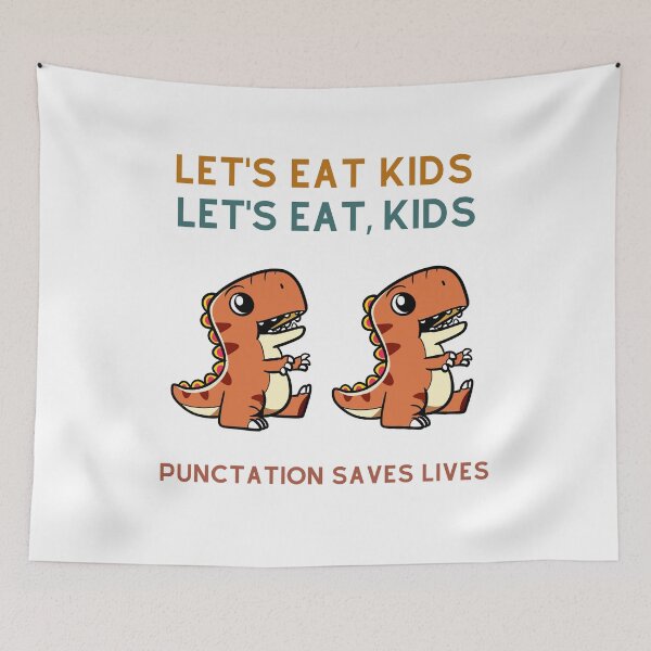Item preview, Let’s Eat Kids - Funny Grammar and Punctuation Design That Saves Lives designed and sold by Colorful-Garden.