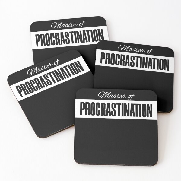 Item preview, master of procrastination designed and sold by KaiLabsArt.