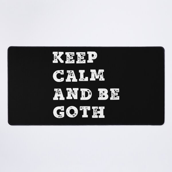 Item preview, keep calm and be goth designed and sold by lotsagoth.