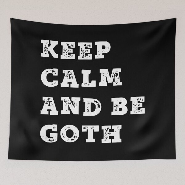 Item preview, keep calm and be goth designed and sold by lotsagoth.