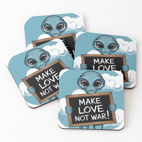 Item preview, Alien saying : Make love not war! designed and sold by JonathanP514.