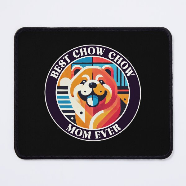 Item preview, Best Chow Chow Mom Ever – Chow Chow Dog Lover designed and sold by Victor Shadehorn.