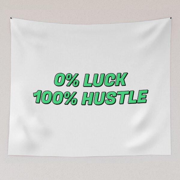 Item preview, Motivational phrases for work  - 0% LUCK 100% HUSTLE - Hustle quotes designed and sold by Inspirationmotivation.