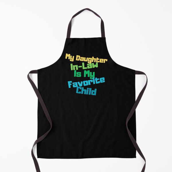 Item preview, My Daughter In Law Is My Favorite Child Funny Gifts For Father's Day Mather's Day designed and sold by MartVisions.