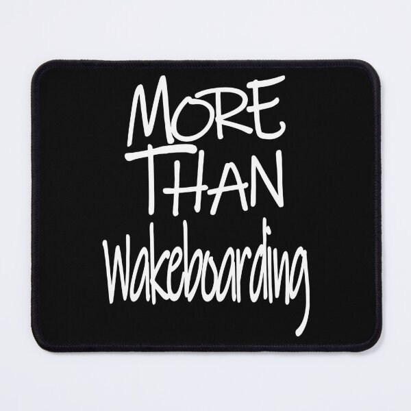 Item preview, More Than Wakeboarding The Perfect Way to Show how much you love the adventure designed and sold by YAHIA-14.