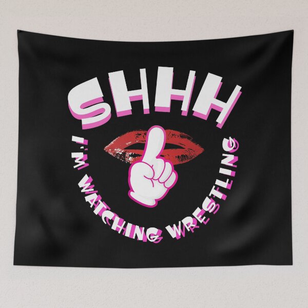 Item preview, Shhh I'm Watching Wrestling designed and sold by AlchemyColor.