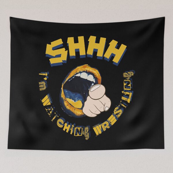 Item preview, Shhh I'm Watching Wrestling designed and sold by AlchemyColor.