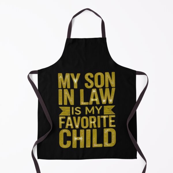 Item preview, My Son-in-Law is My Favorite Child designed and sold by Amanda's Factory.