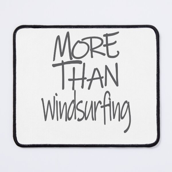 Item preview, More Than Windsurfing The Perfect Way to Show how much you love the adventure designed and sold by YAHIA-14.