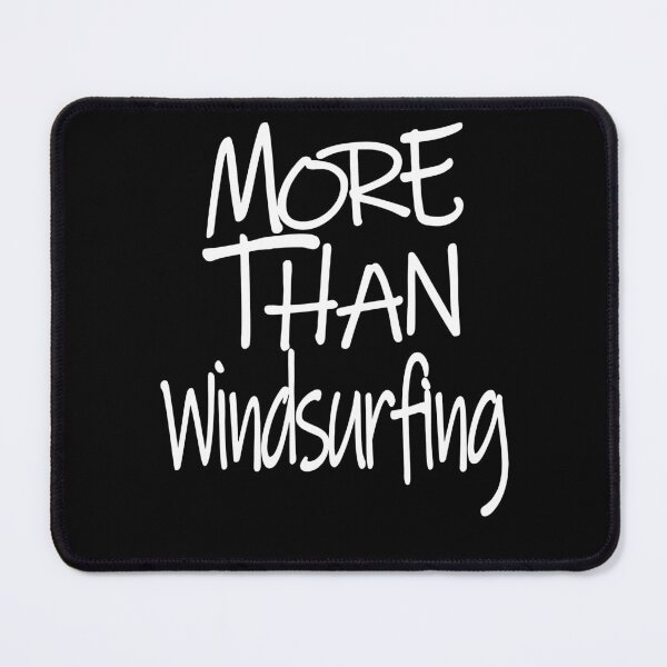 Item preview, More Than Windsurfing The Perfect Way to Show how much you love the adventure designed and sold by YAHIA-14.
