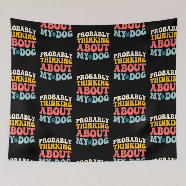Item preview, Probably Thinking About My Dog designed and sold by PetSafari.