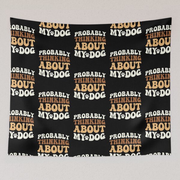 Item preview, Probably Thinking About My Dog designed and sold by PetSafari.