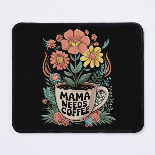 Item preview, Mama Needs Coffee designed and sold by jkrphoto.