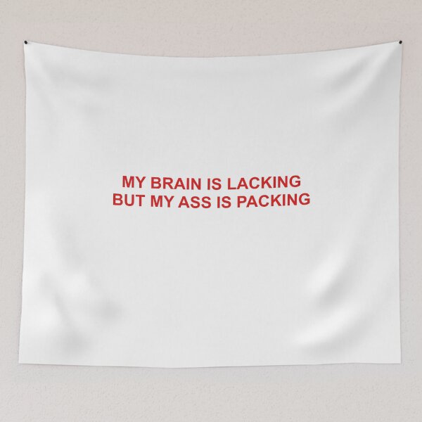 Item preview, My brain is lacking but my ass is packing designed and sold by eemilystickers.