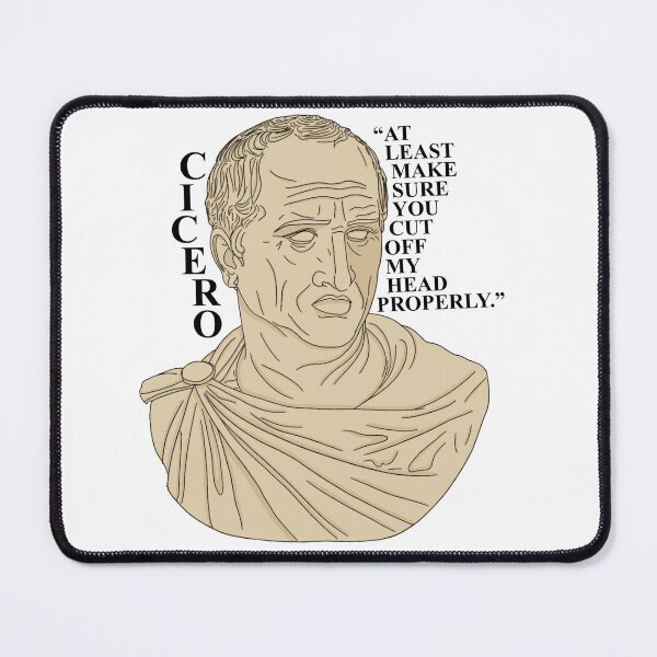 Item preview, Cicero - funny quote designed and sold by LiteralGh0st.