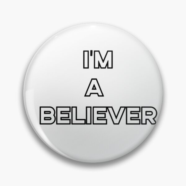 Item preview, I'm a Believer designed and sold by shawachester.