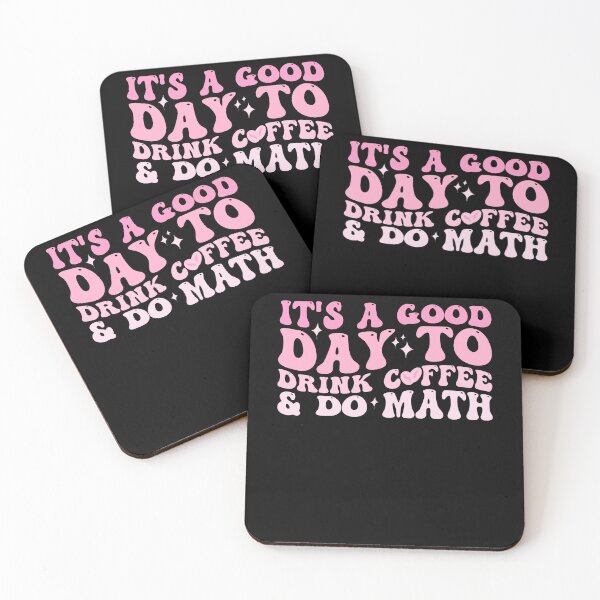 Item preview, It's a good day to drink coffee and do Math Funny quote Happy designed and sold by REDDLINE.