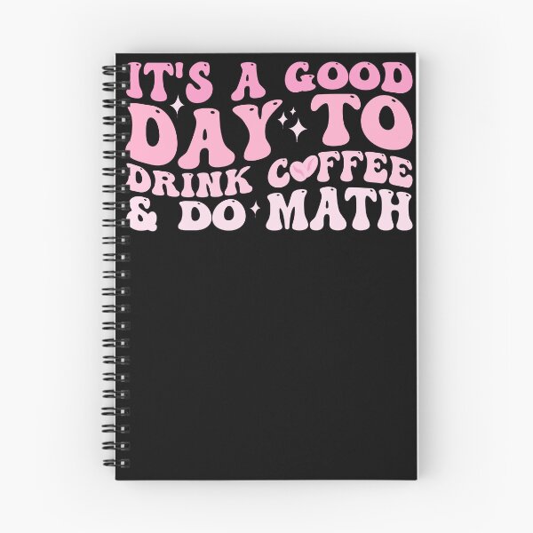 Item preview, It's a good day to drink coffee and do Math Funny quote Happy designed and sold by REDDLINE.