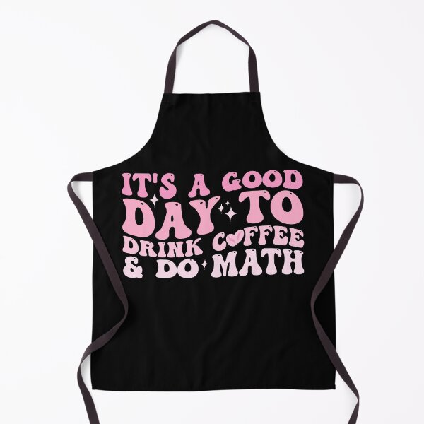 Item preview, It's a good day to drink coffee and do Math Funny quote Happy designed and sold by REDDLINE.