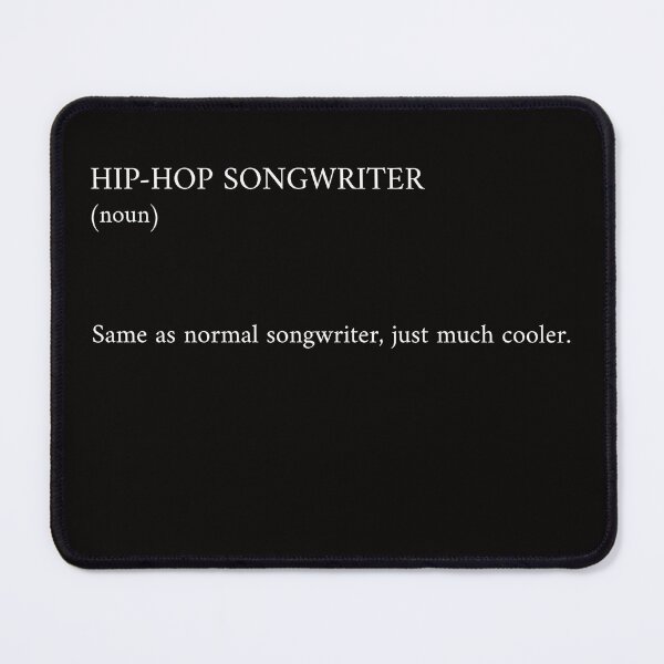 Item preview, Hip Hop Songwriter Defined  designed and sold by Orens POD.