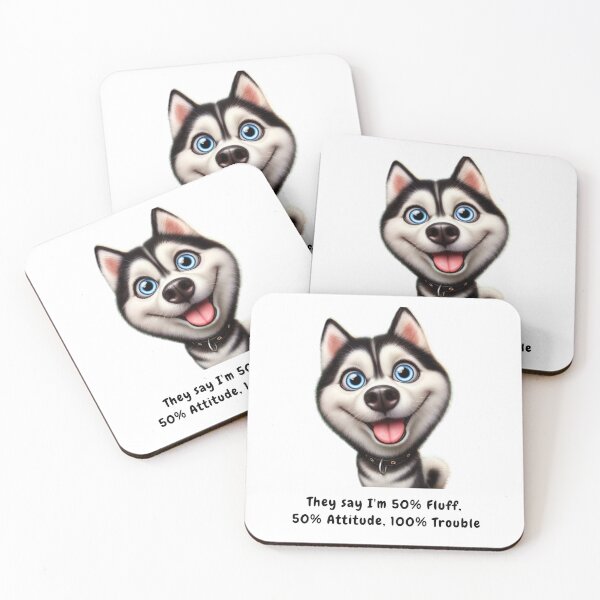 Item preview, They say I'm 50% Fluff, 50% Attitude, 100% Trouble - Dog husky designed and sold by The Jolly Husky .
