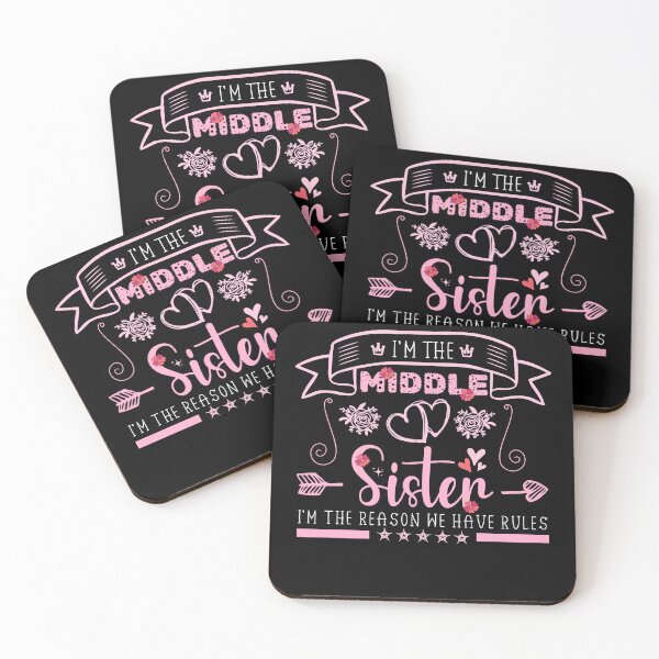 Item preview, I'm The Middle Sister I'm the reason we have rules Funny Sister art designed and sold by REDDLINE.