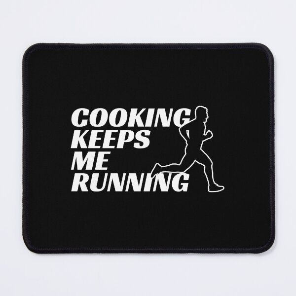 Item preview, Cooking keeps me running designed and sold by EMMonovi.