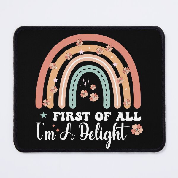 Item preview, First of all I'm a delight designed and sold by REDDLINE.