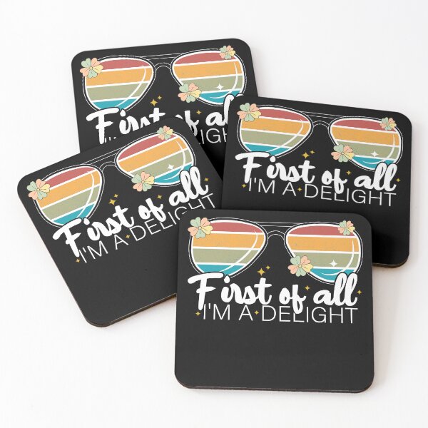 Item preview, First of all I'm a delight designed and sold by REDDLINE.