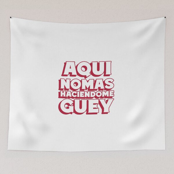 Item preview, Aqui nomas haciendome guey designed and sold by dgutpro87.