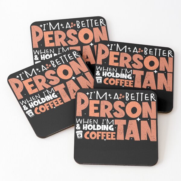 Item preview, I'm a better person when I'm tan and holding a coffee funny groovy quote designed and sold by REDDLINE.