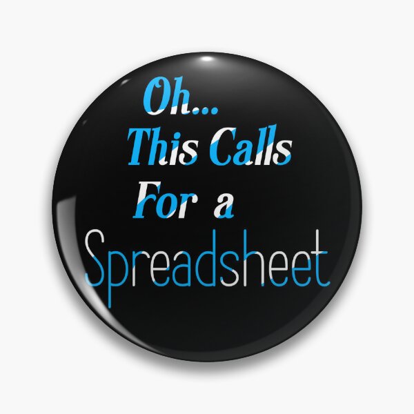 Item preview,  Oh This Calls For A Spreadsheet Funny Office designed and sold by box-artshop.