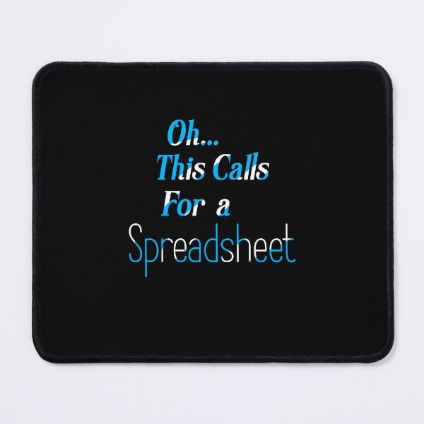 Item preview,  Oh This Calls For A Spreadsheet Funny Office designed and sold by box-artshop.