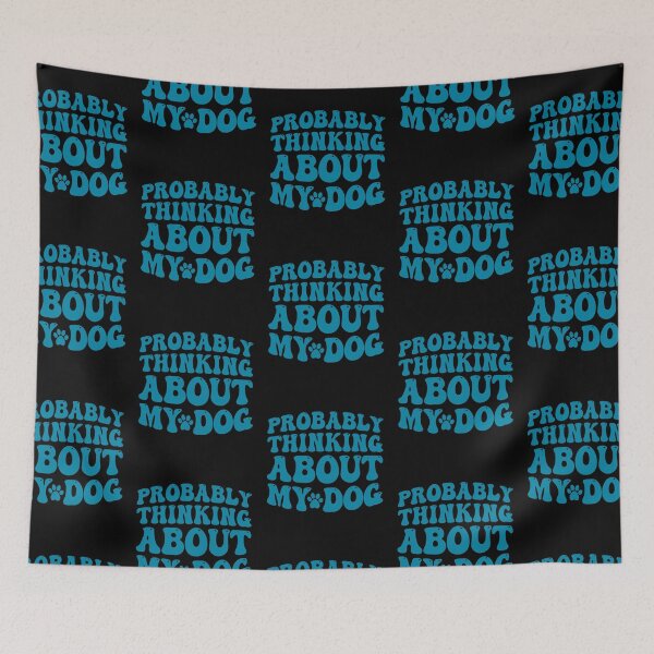 Item preview, Probably Thinking About My Dog designed and sold by PetSafari.