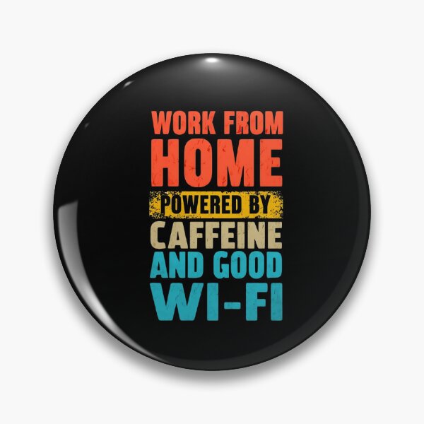 Item preview, Work from home Caffeine and Good Wifi  designed and sold by Comfy Creations.