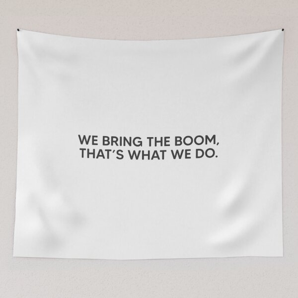 Item preview, We Bring The Boom, That's What We Do. designed and sold by mantrasupply.