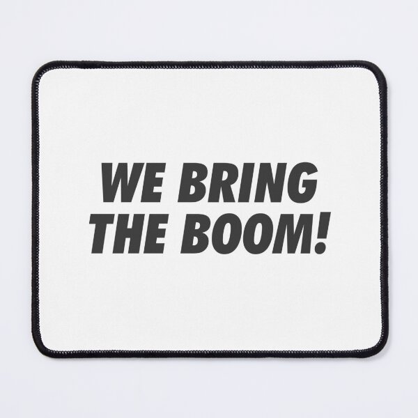 Item preview, We Bring The Boom! designed and sold by mantrasupply.