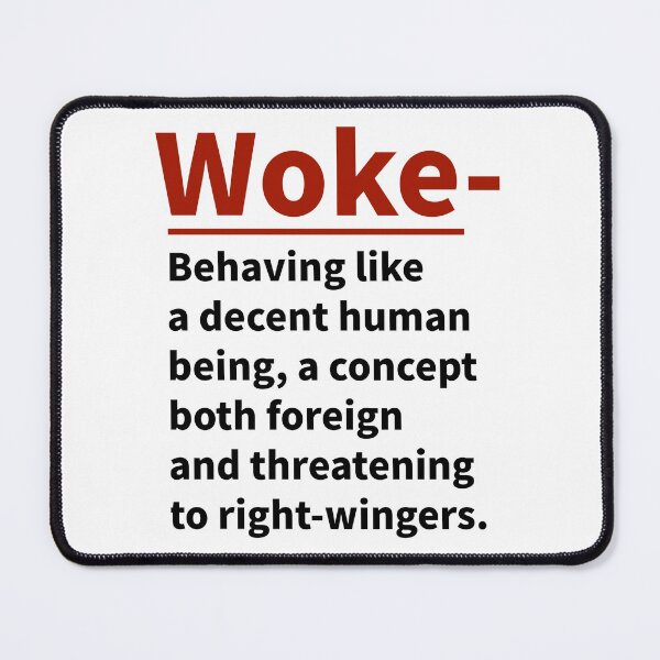 Item preview, Woke means behaving as a decent human being  designed and sold by Rachel the Artist .