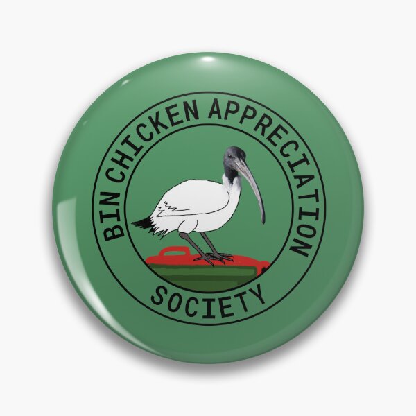Item preview, Bin Chicken Appreciation Society designed and sold by Rob Price.