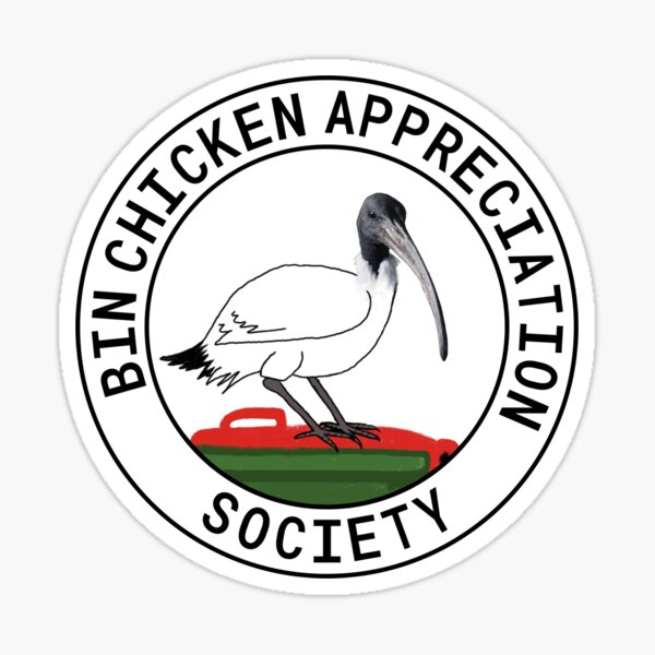Item preview, Bin Chicken Appreciation Society designed and sold by Rob Price.