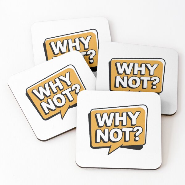 Item preview, WHY NOT? designed and sold by PGAart.