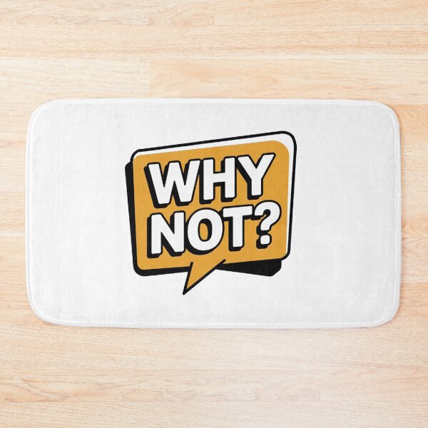 Item preview, WHY NOT? designed and sold by PGAart.