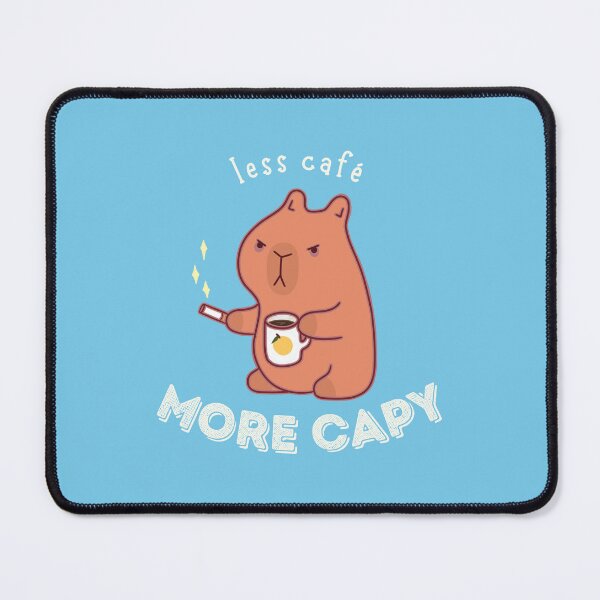 Item preview, Less Café More CAPY, Capybara and Coffee designed and sold by communityenema.