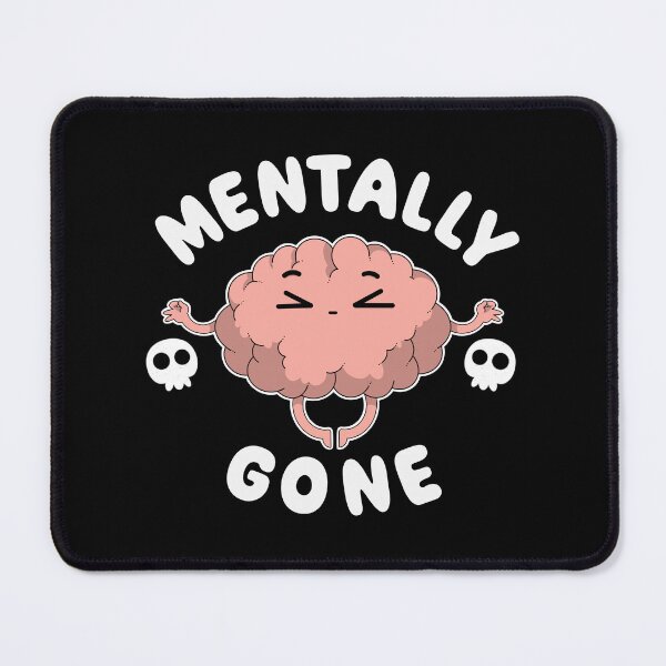 Item preview, Mentally Gone designed and sold by Artthree.