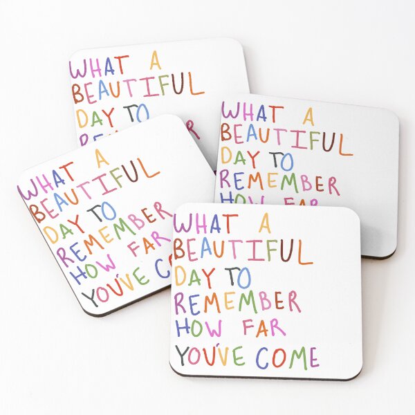 Item preview, What a beautiful day to remember how far you’ve come  designed and sold by Gracie C..